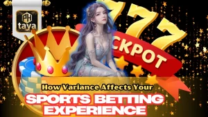 How Variance Affects Your Sports Betting Experience